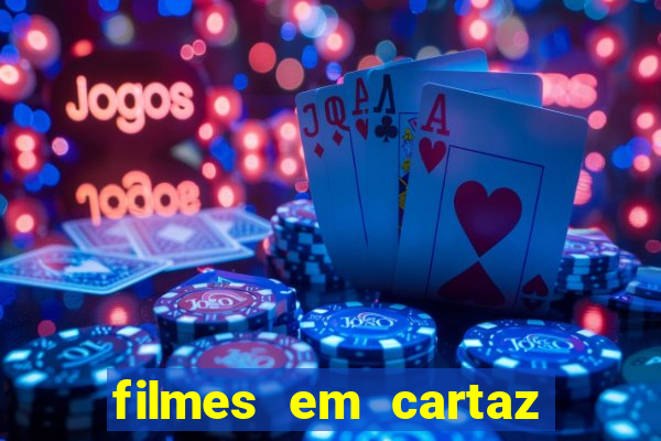 filmes em cartaz barra shopping